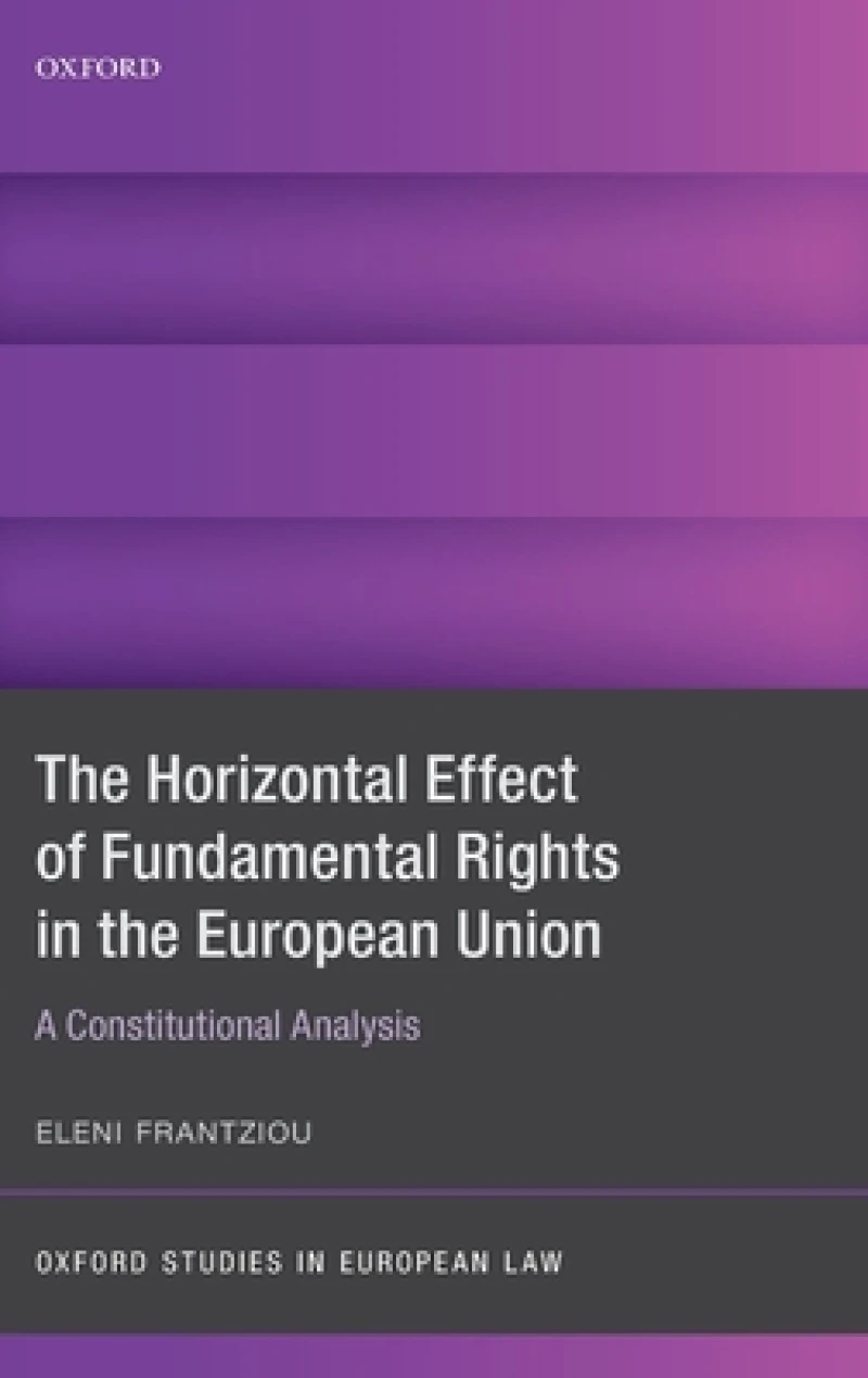 The Horizontal Effect of Fundamental Rights in the European Union