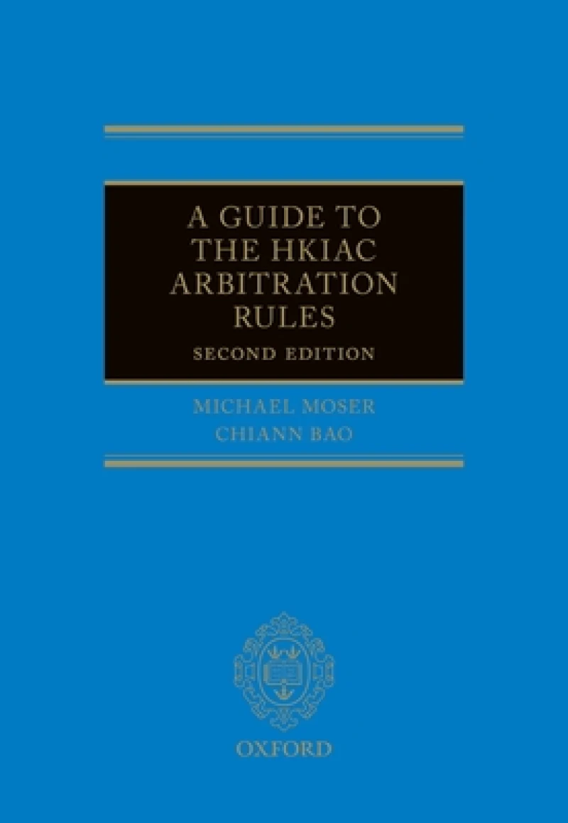 A Guide to the HKIAC Arbitration Rules