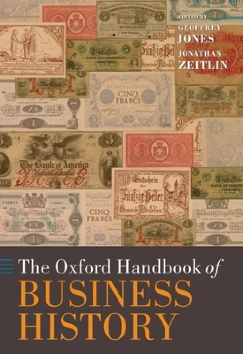 The Oxford Handbook of Business History