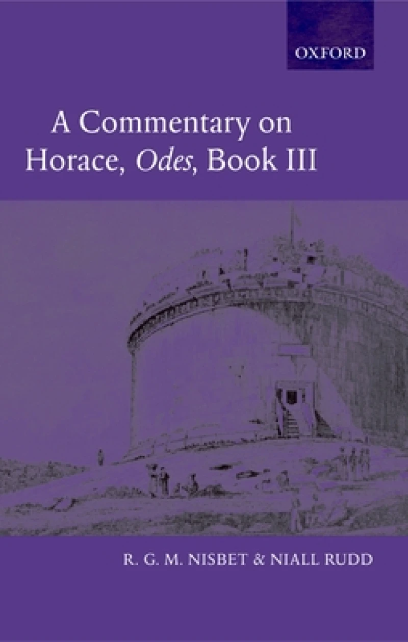 A Commentary on Horace: Odes Book III