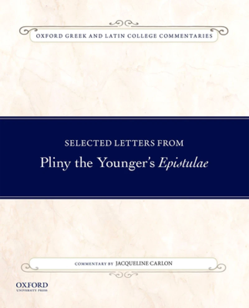 Selected Letters from Pliny the Younger's Epistulae