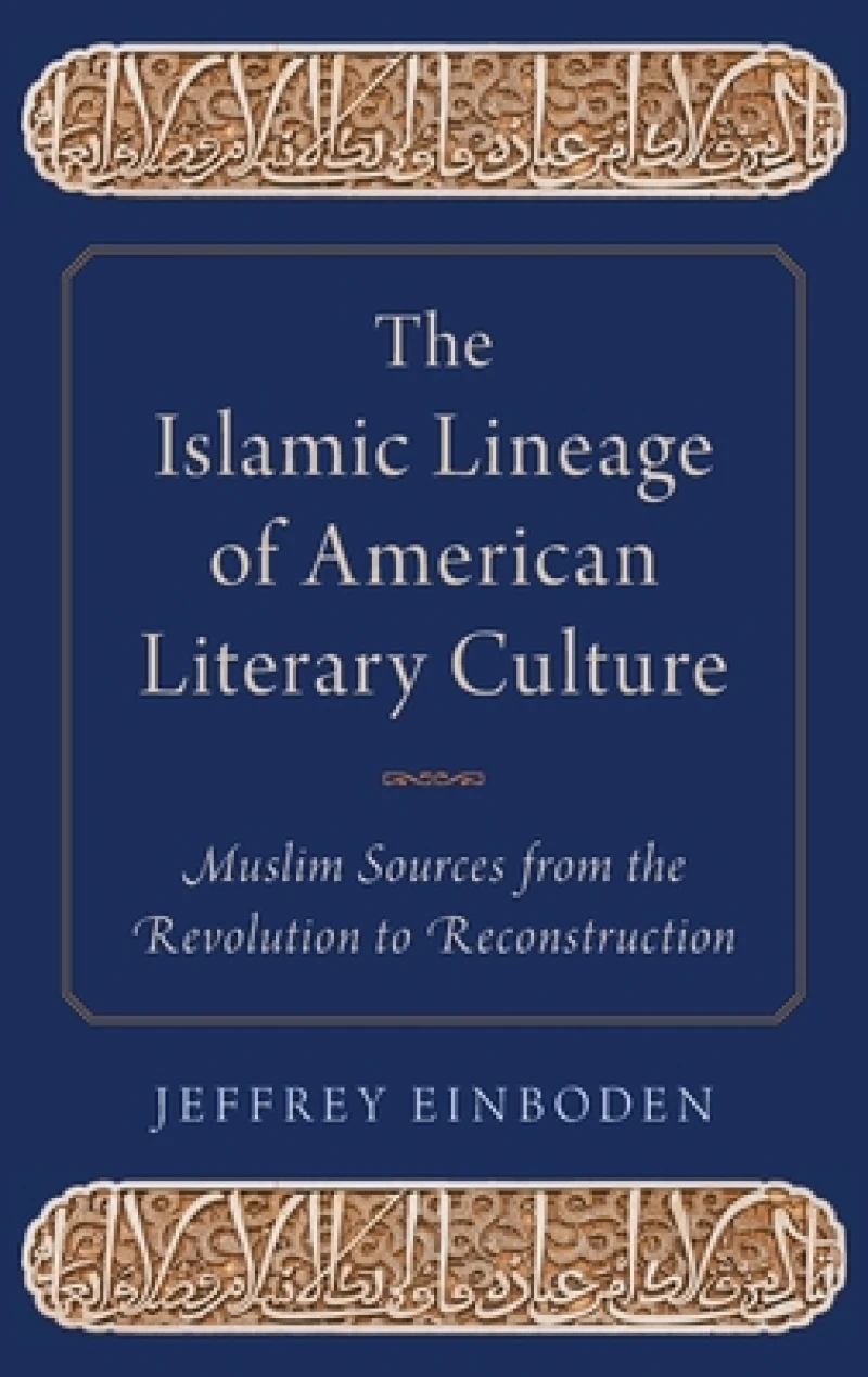 The Islamic Lineage of American Literary Culture