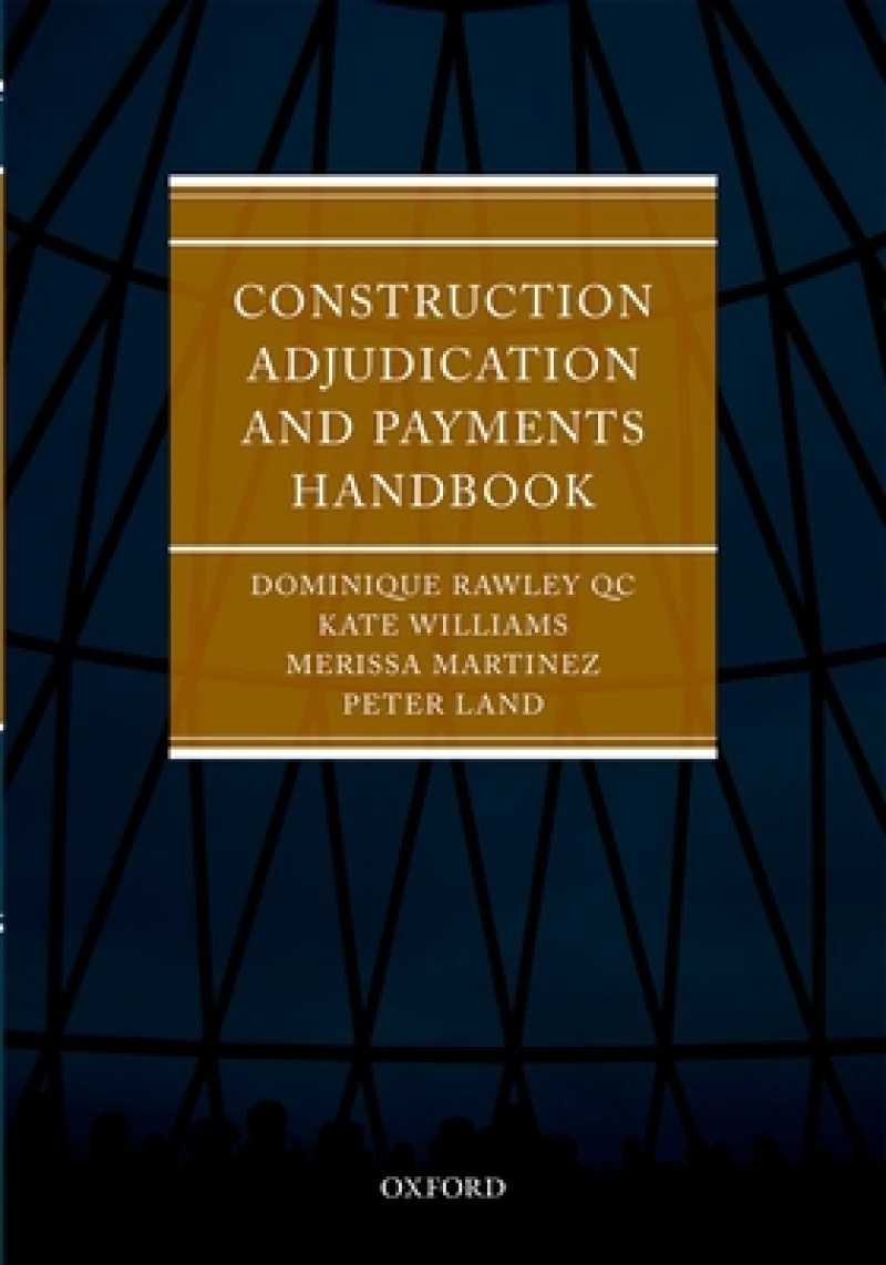 Construction Adjudication and Payments Handbook