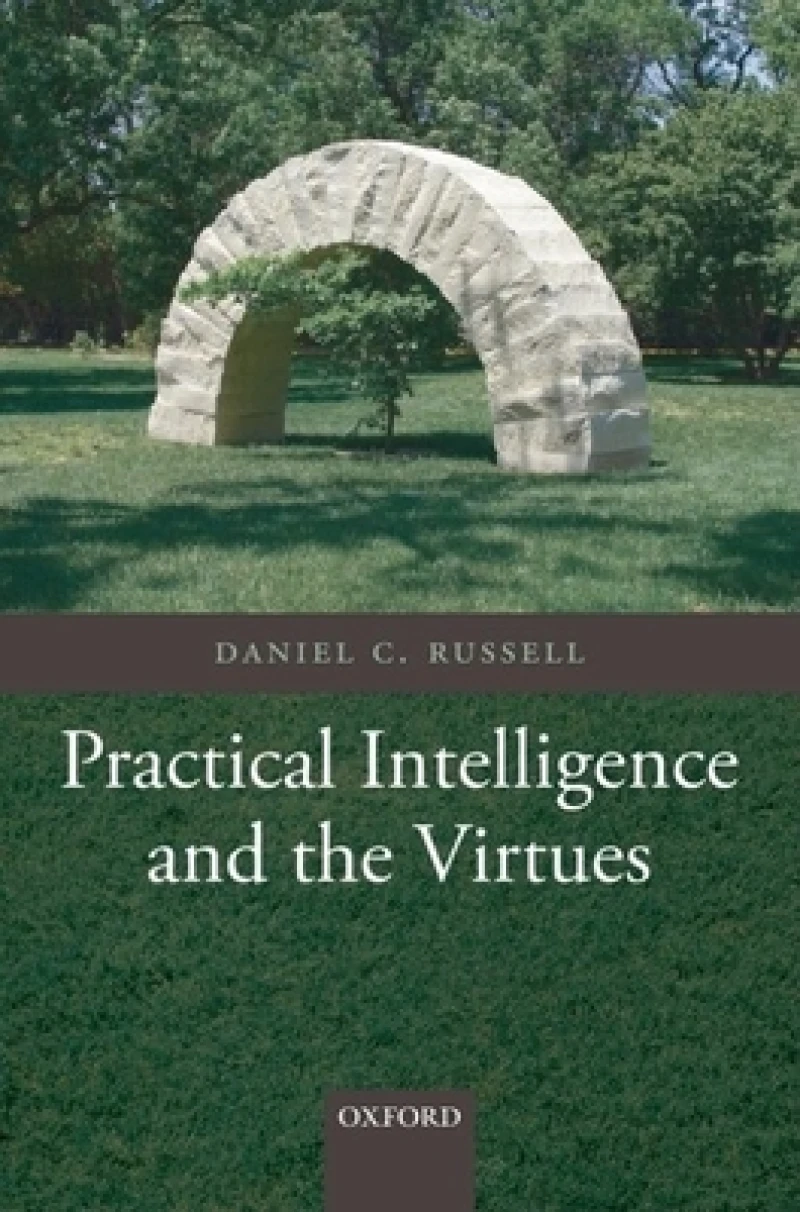 Practical Intelligence and the Virtues