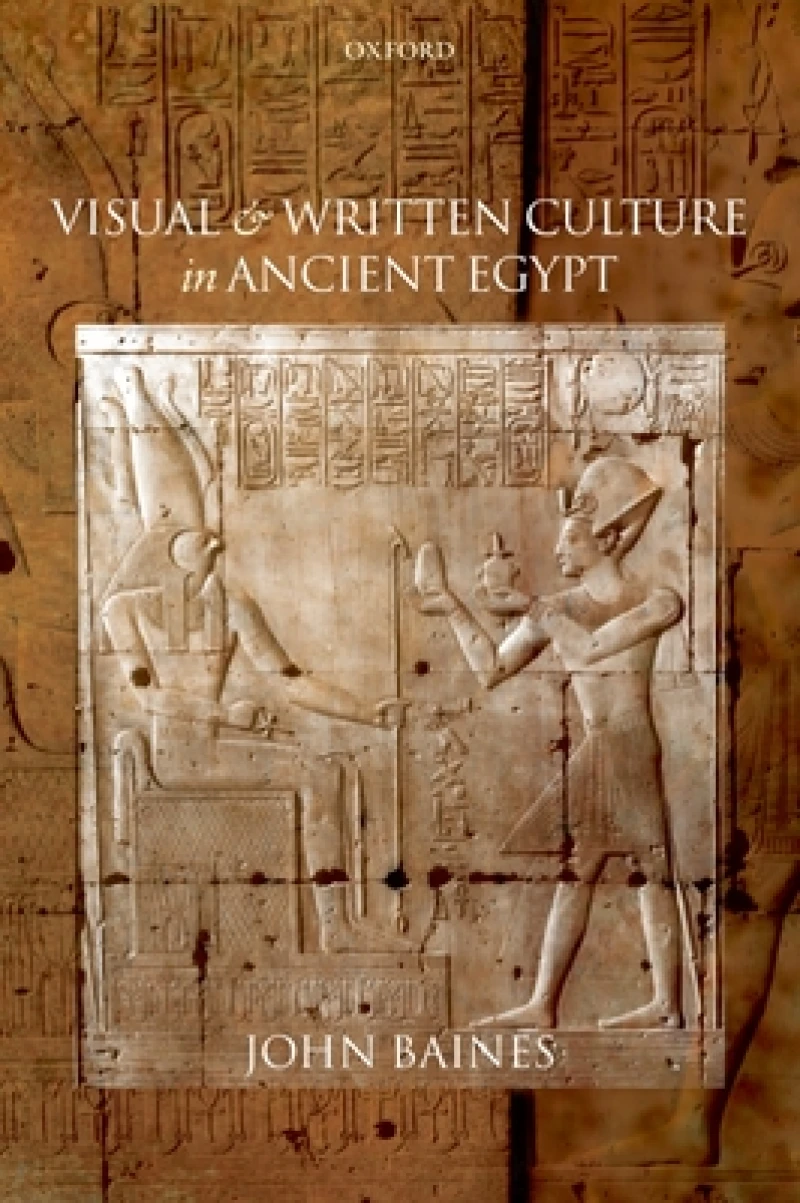 Visual and Written Culture in Ancient Egypt