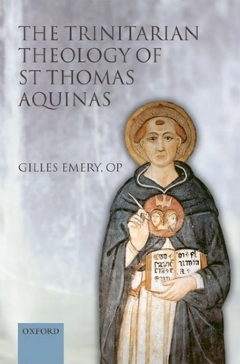 The Trinitarian Theology of St Thomas Aquinas