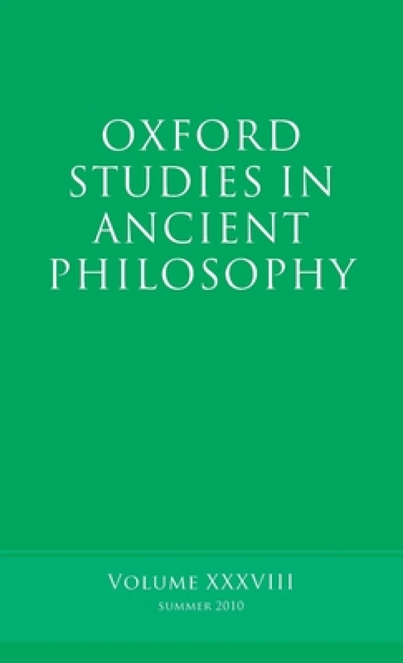 Oxford Studies in Ancient Philosophy, Volume 38