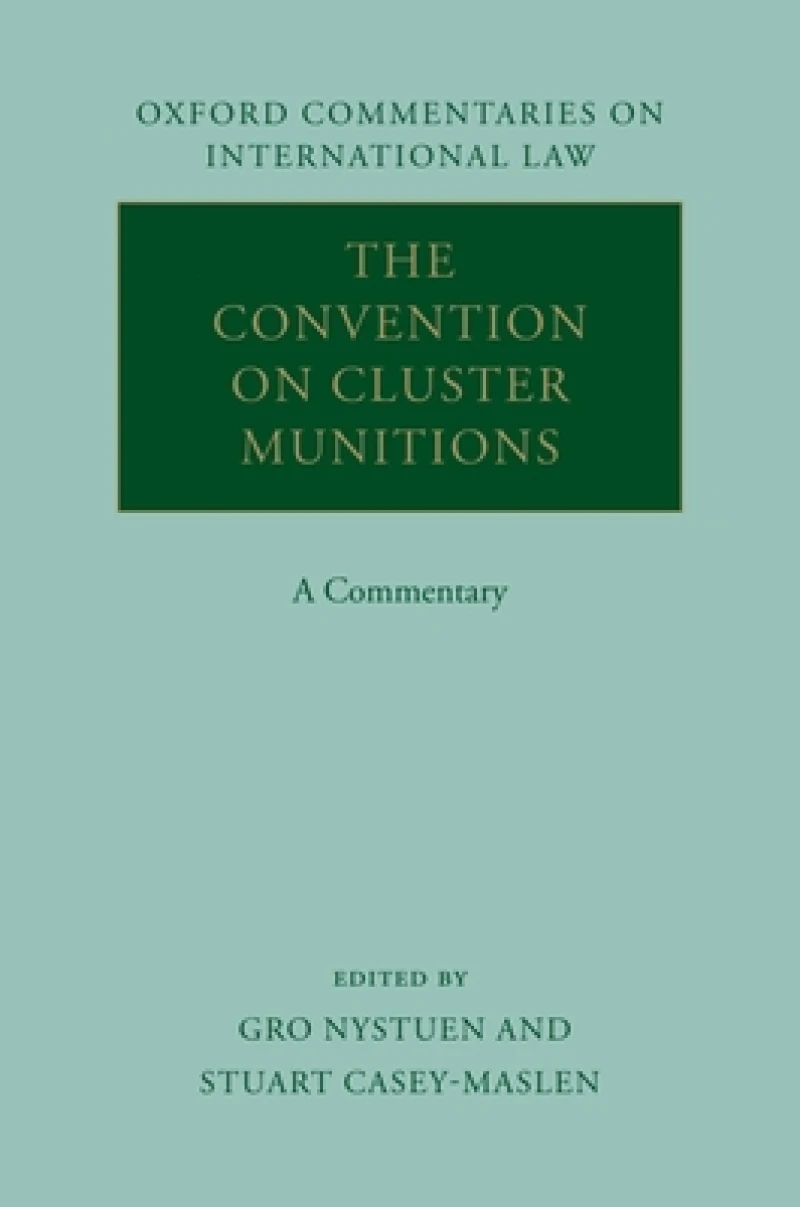The Convention on Cluster Munitions