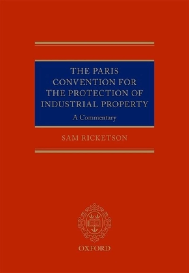 The Paris Convention for the Protection of Industrial Property
