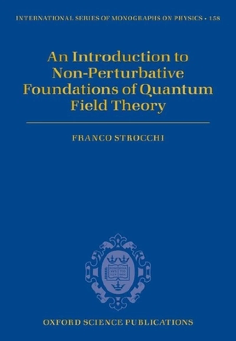 An Introduction to Non-Perturbative Foundations of Quantum Field Theory