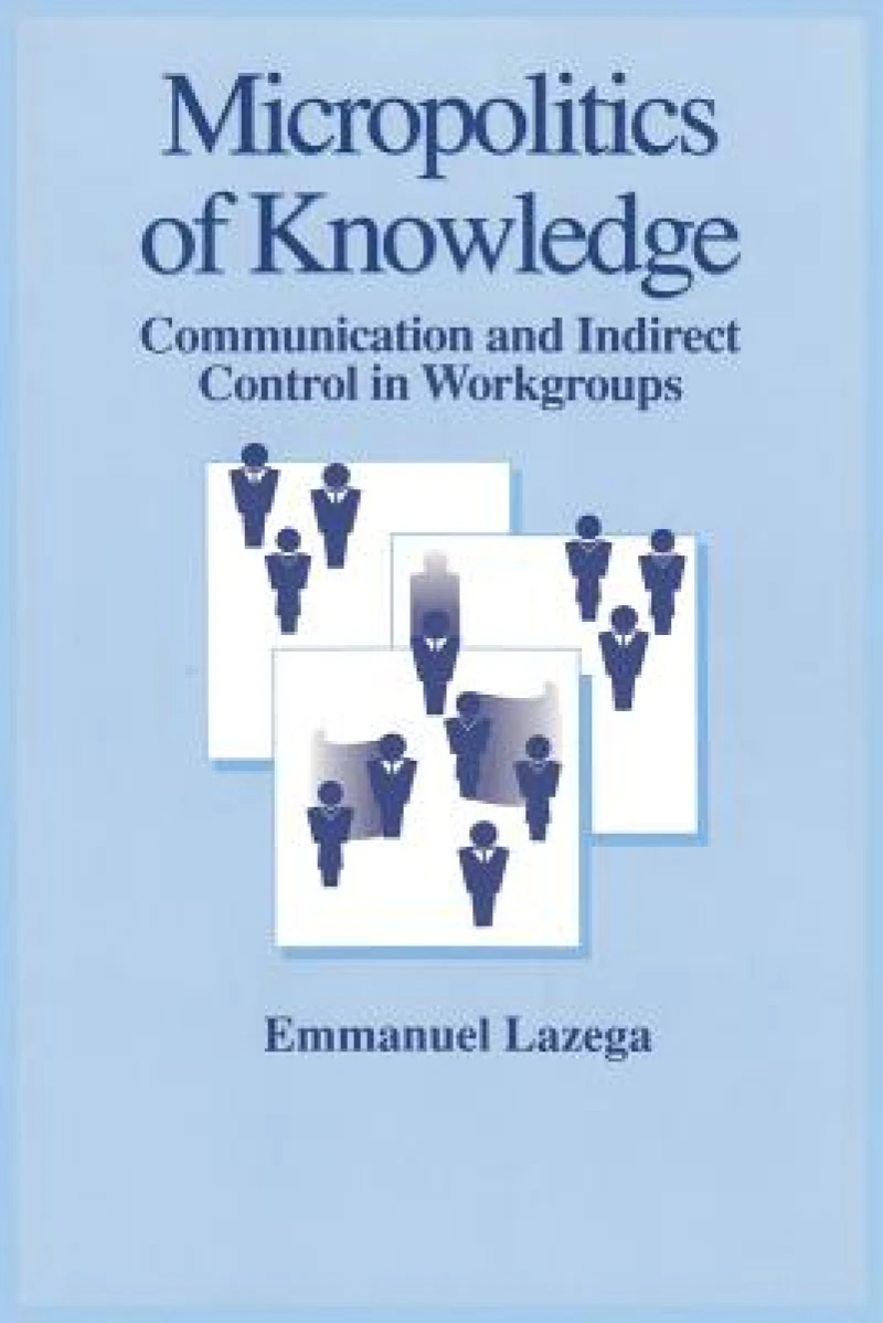 The Micropolitics of Knowledge