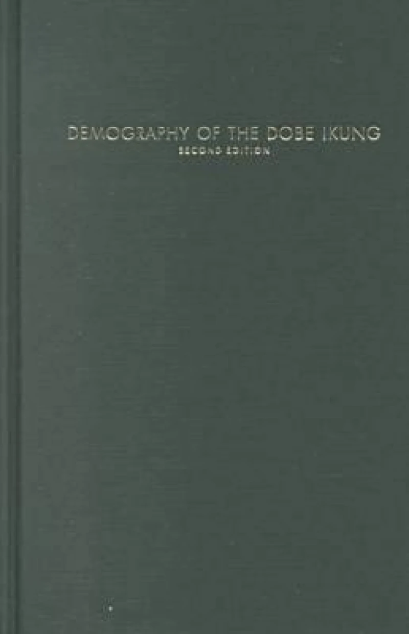 Demography of the Dobe! Kung