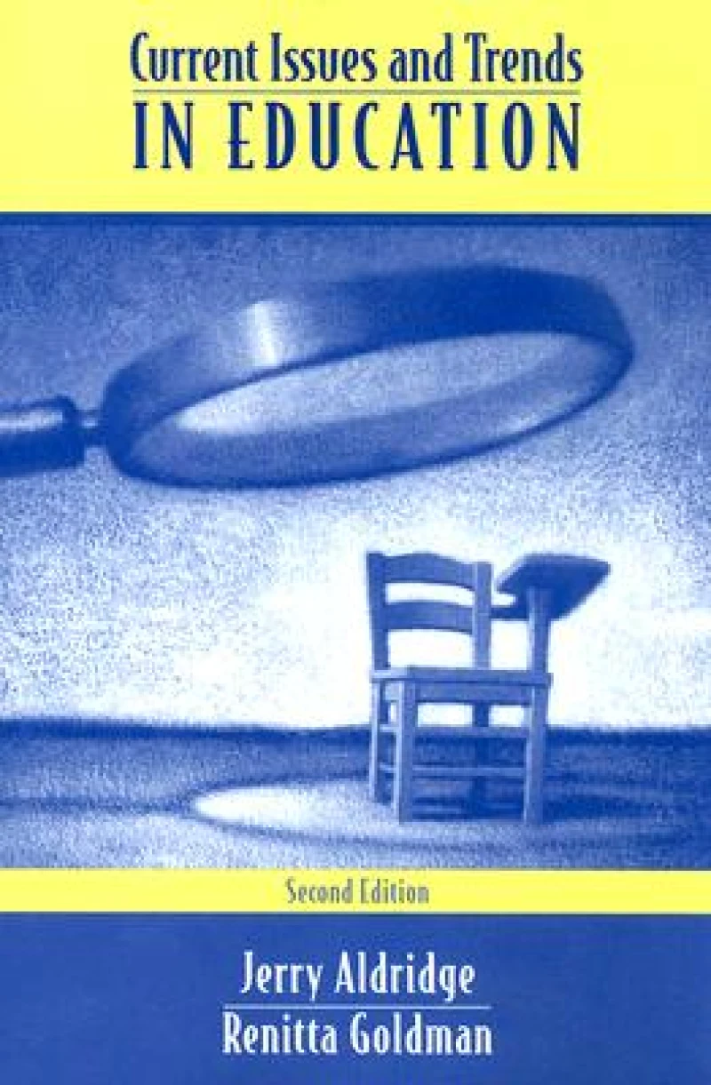 Current Issues and Trends In Education