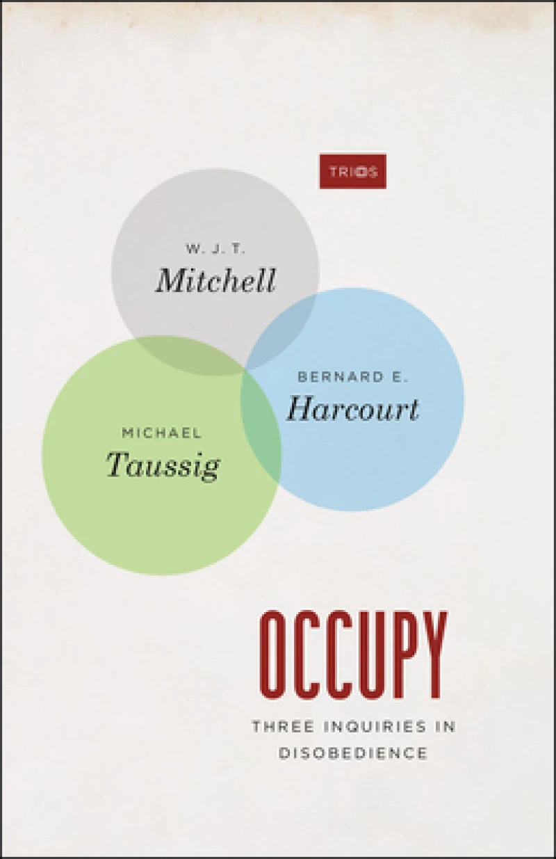 Occupy – Three Inquiries in Disobedience