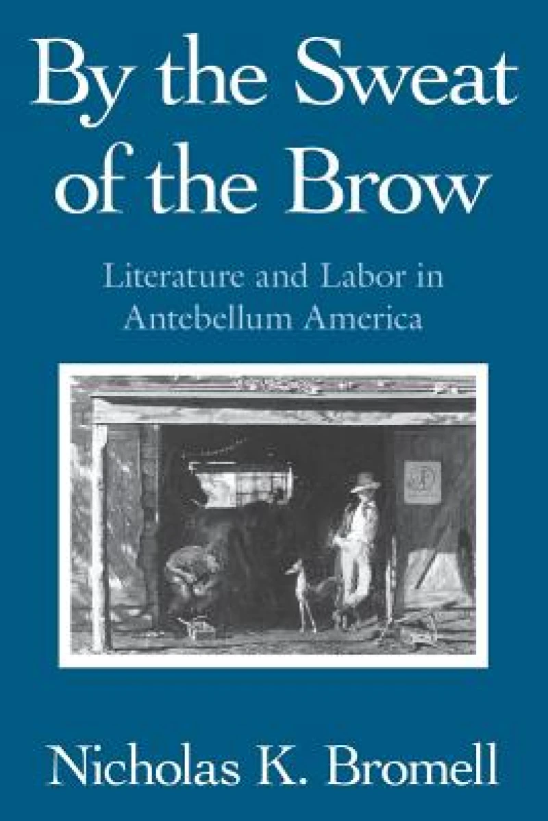 By the Sweat of the Brow