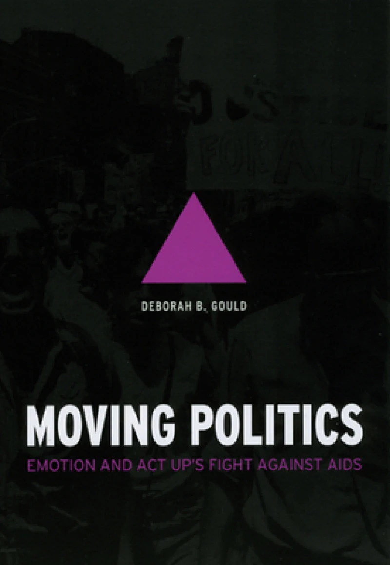 Moving Politics – Emotion and ACT UP`s Fight against AIDS