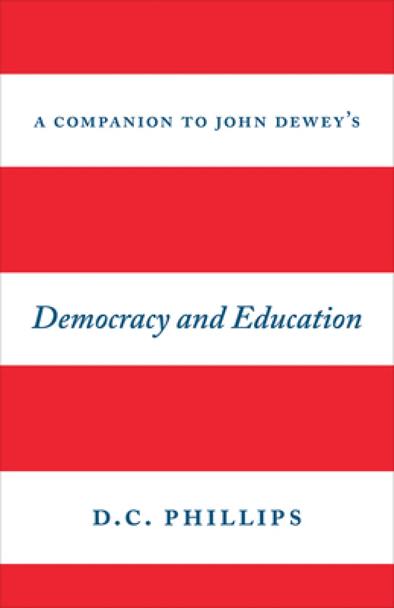 A Companion to John Dewey's "Democracy and Education"