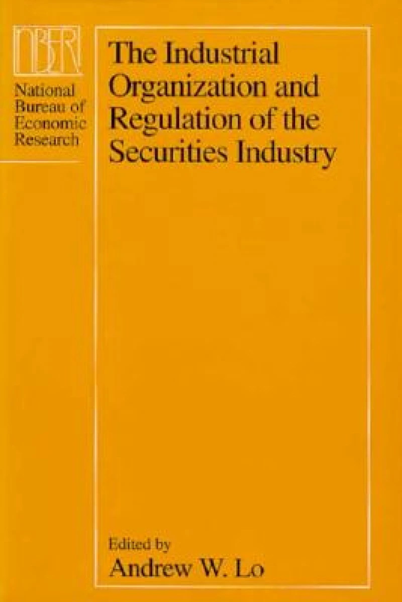 The Industrial Organization and Regulation of the Securities Industry