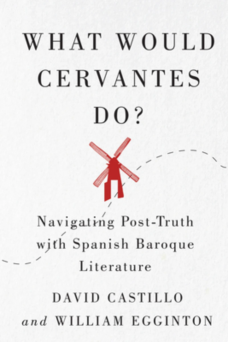 What Would Cervantes Do?