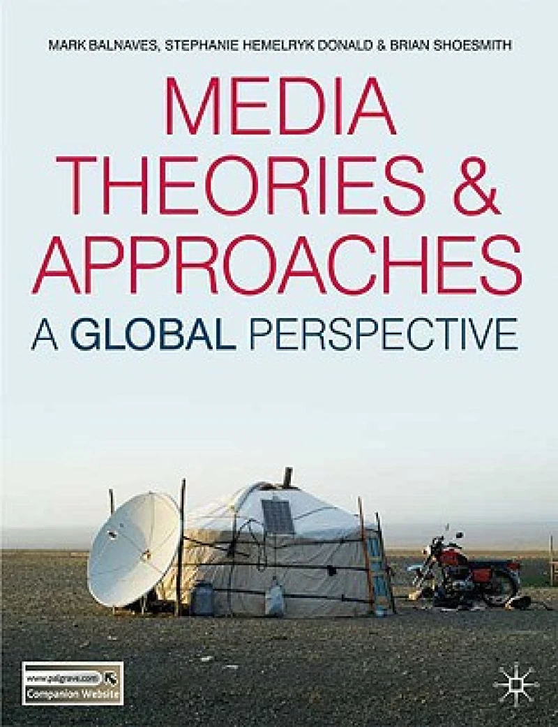 Media Theories and Approaches