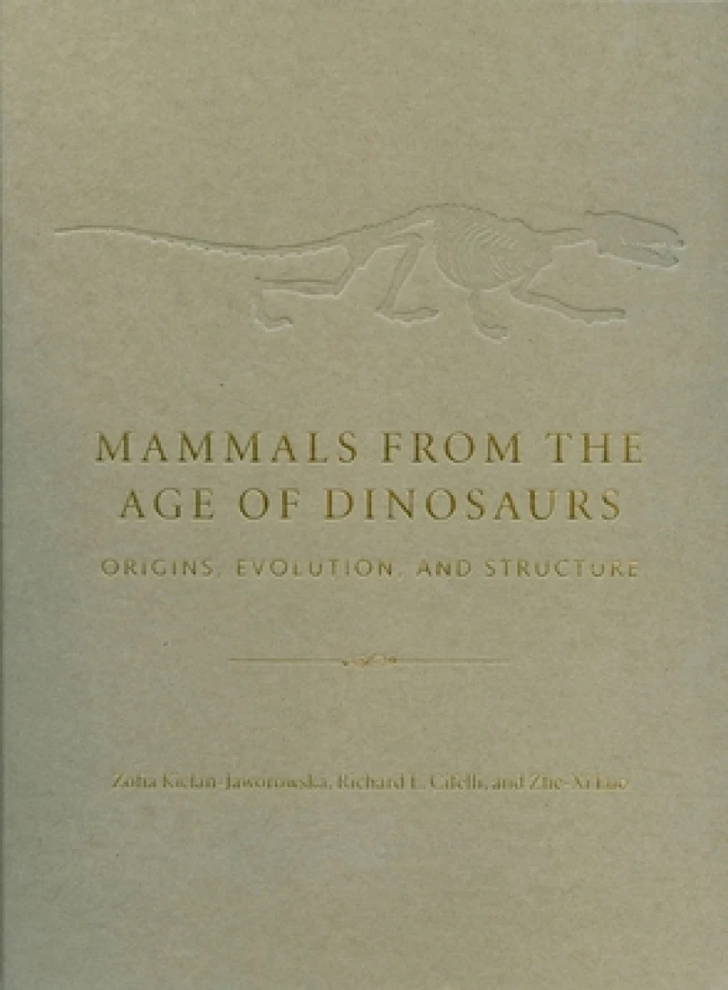 Mammals from the Age of Dinosaurs