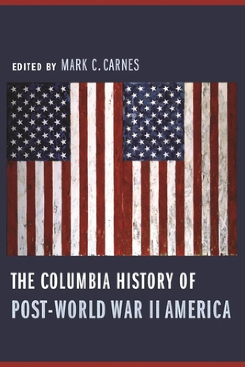 The Columbia History of Post-World War II America