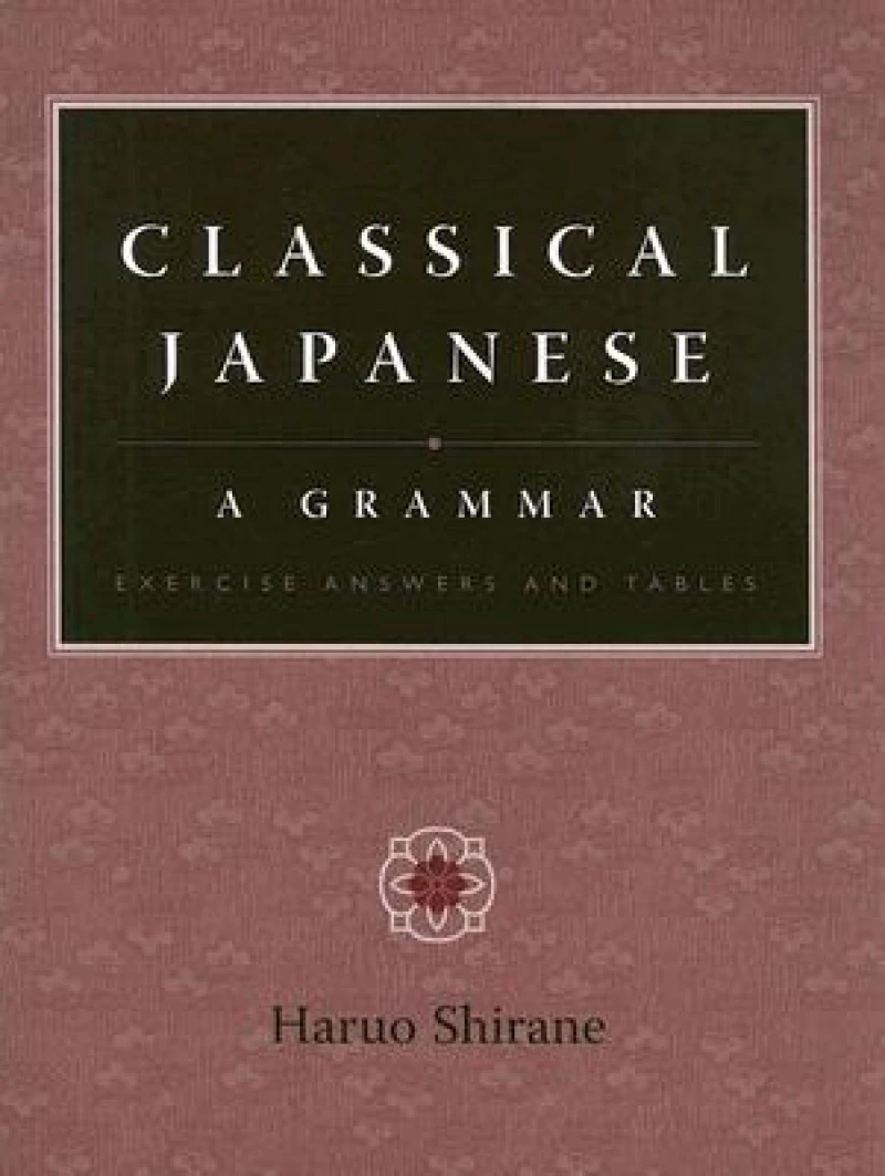 Classical Japanese: A Grammar