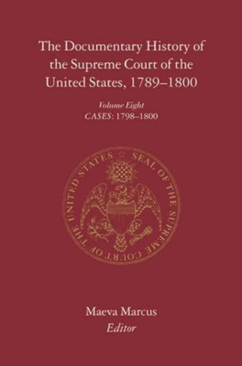The Documentary History of the Supreme Court of the United States, 1789-1800