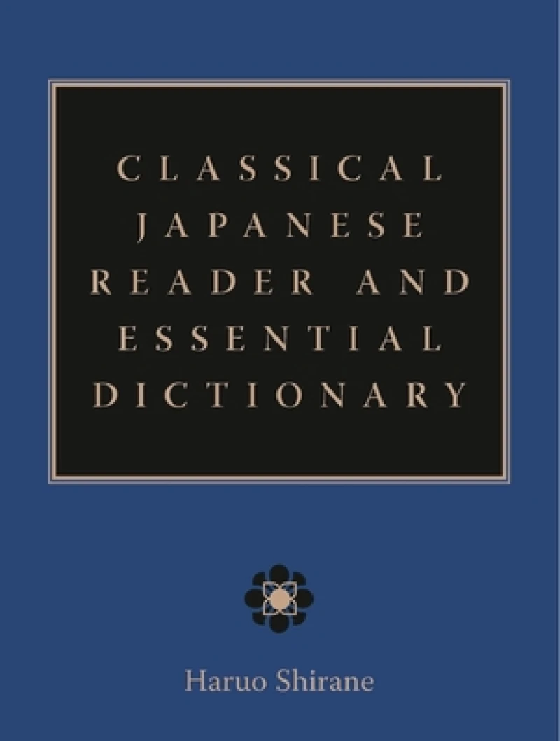 Classical Japanese Reader and Essential Dictionary