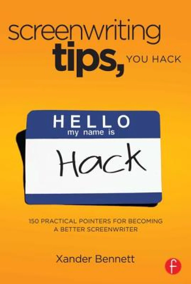 Screenwriting Tips, You Hack