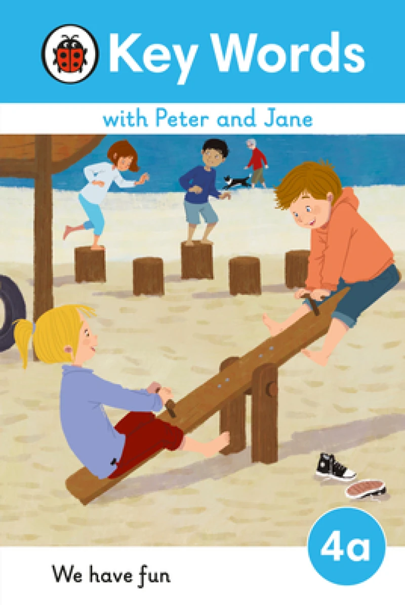 Key Words with Peter and Jane Level 4a – We Have Fun!