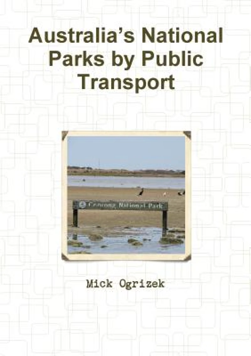 Australia’s National Parks by Public Transport