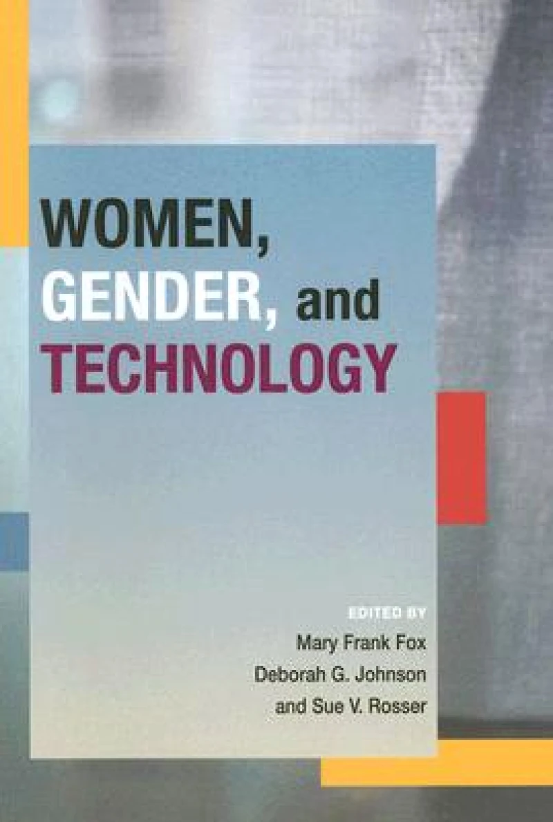 Women, Gender, and Technology