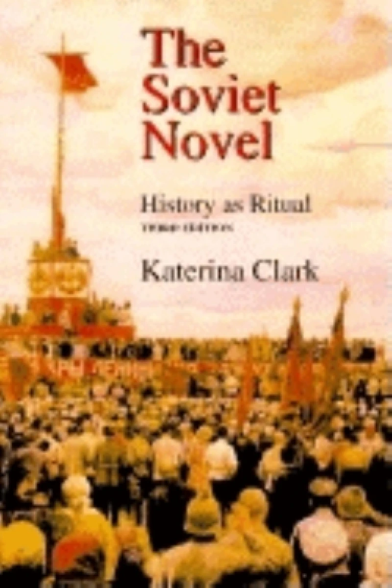 The Soviet Novel, Third Edition