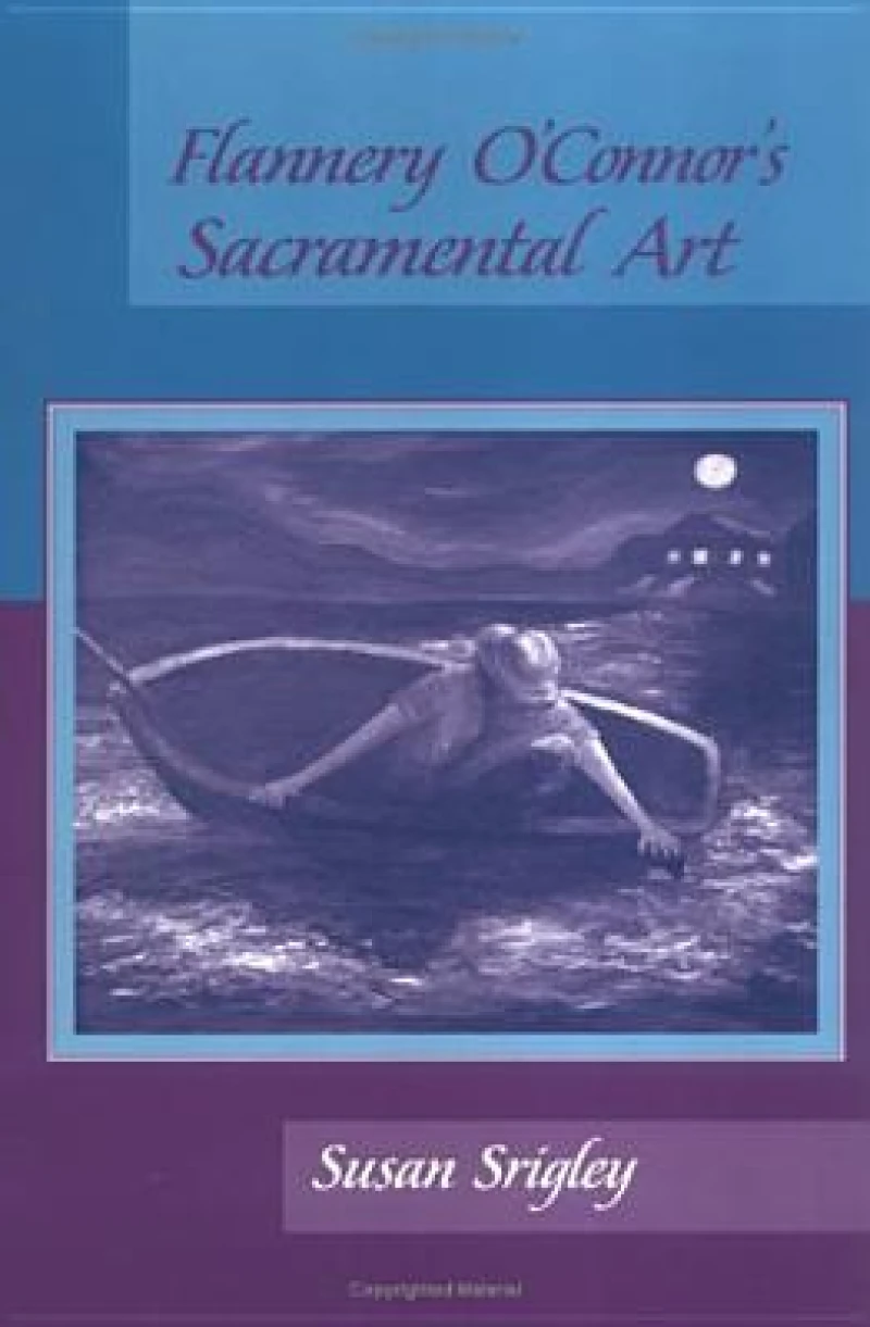 Flannery O'Connor's Sacramental Art