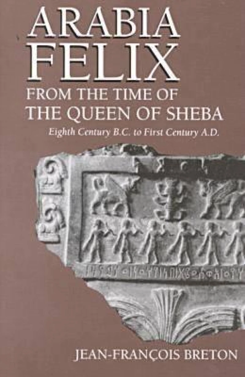 Arabia Felix from the Time of the Queen of Sheba