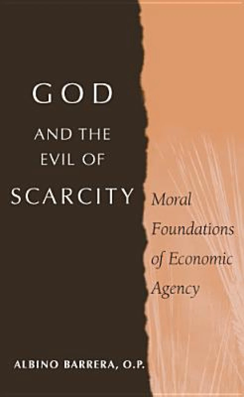 God and the Evil of Scarcity