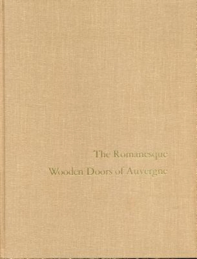 The Romanesque Wooden Doors of Auvergne