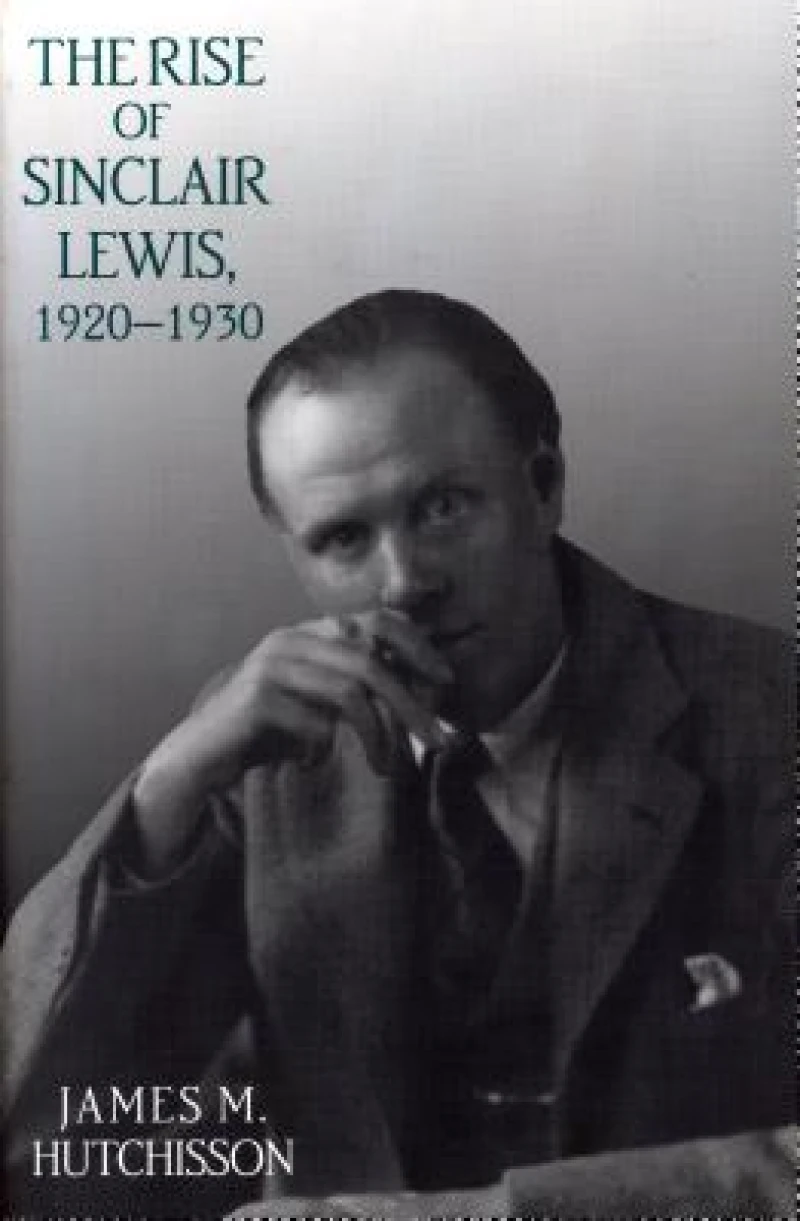 The Rise of Sinclair Lewis, 1920–1930