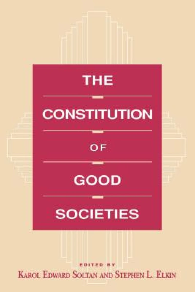 The Constitution of Good Societies