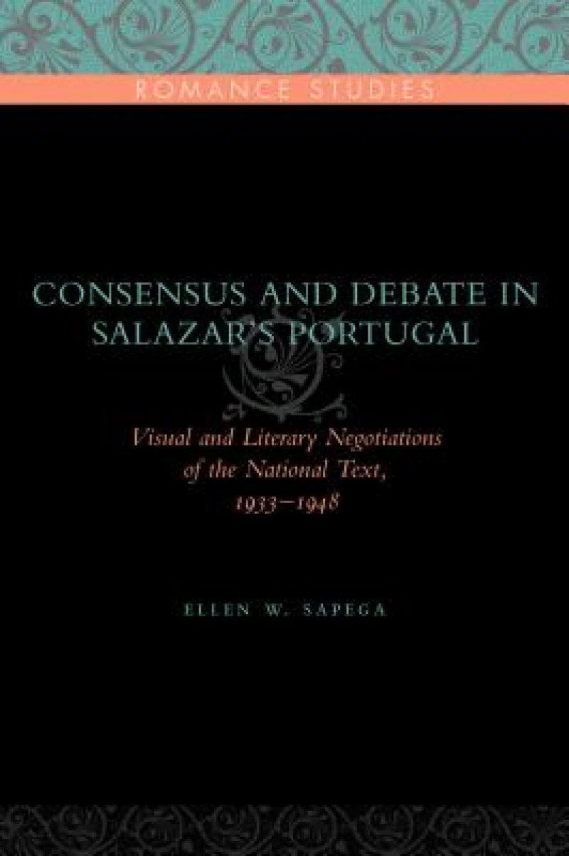 Consensus and Debate in Salazar's Portugal