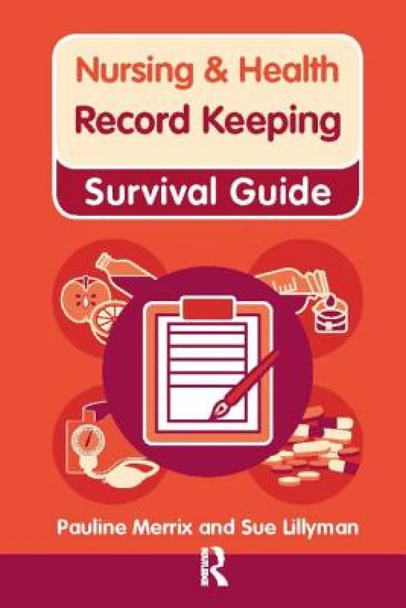 Nursing & Health Survival Guide: Record Keeping