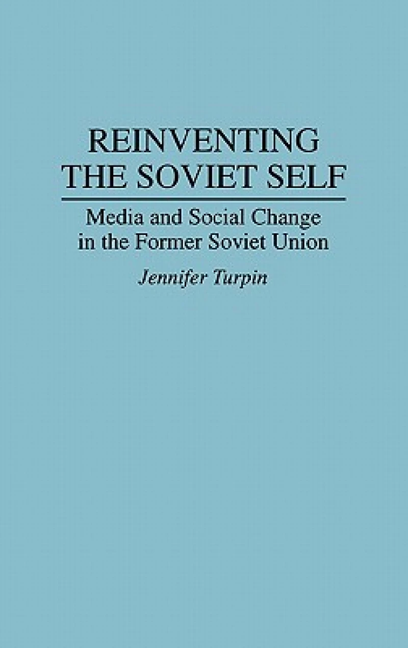 Reinventing the Soviet Self