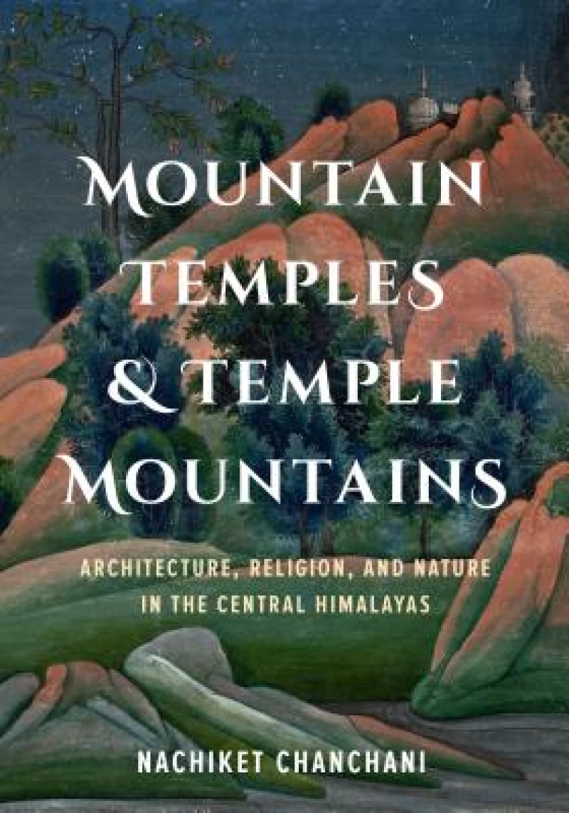 Mountain Temples and Temple Mountains