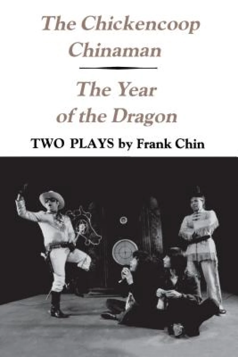 The Chickencoop Chinaman and the Year of the Dragon