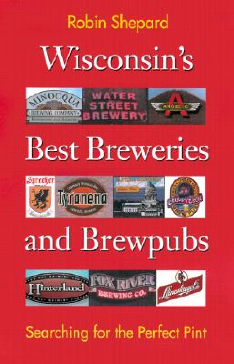 Wisconsin's Best Breweries and Brewpubs
