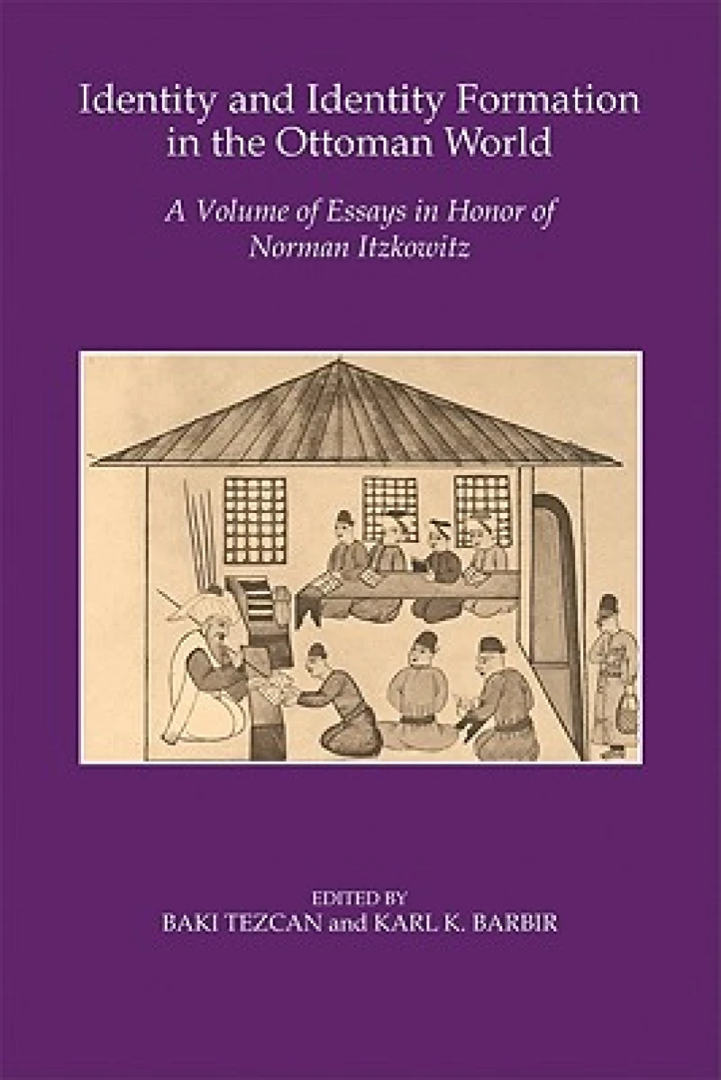 Identity and Identity Formation in the Ottoman World