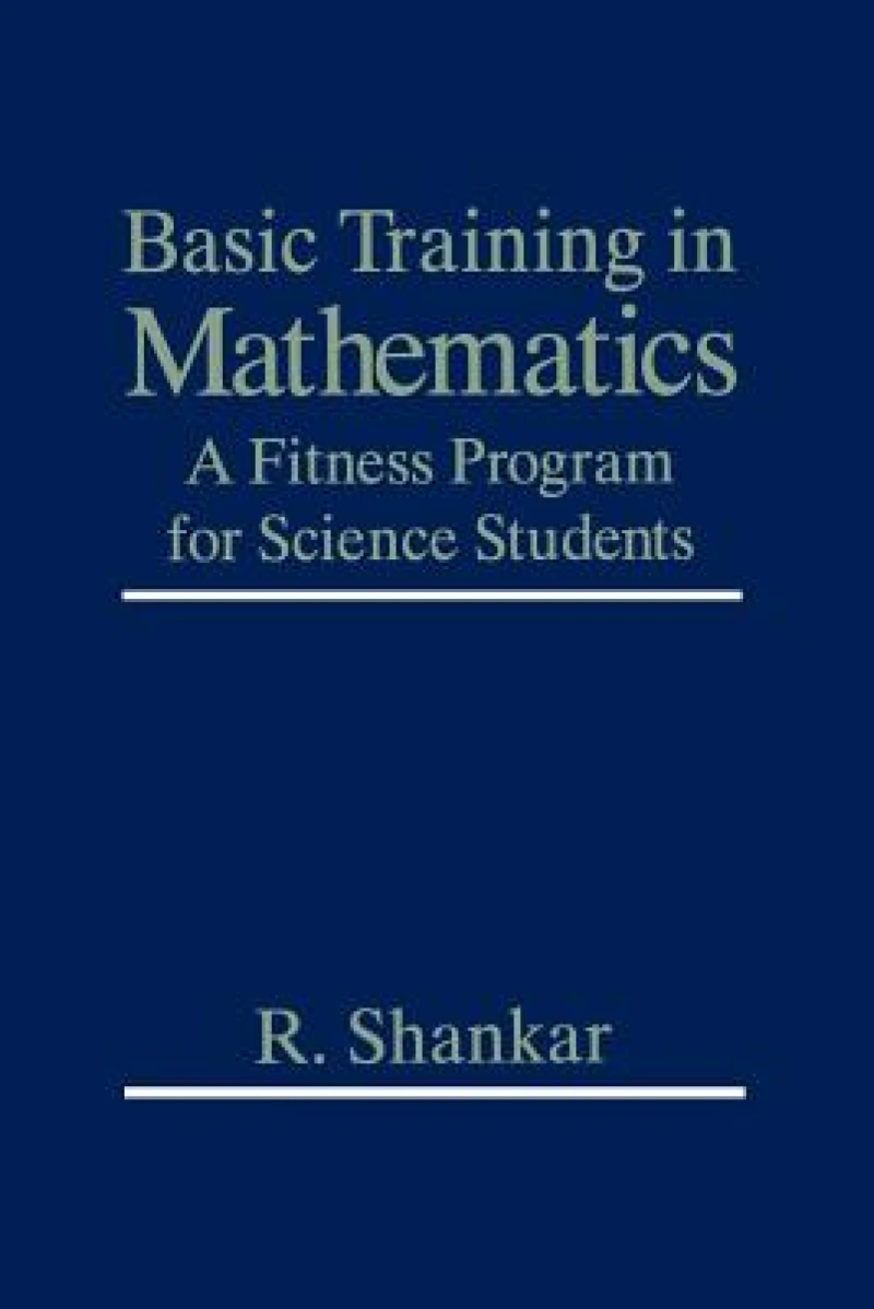 Basic Training in Mathematics