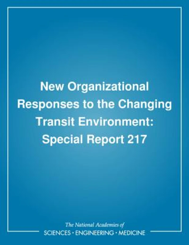 New Organizational Responses to the Changing Transit Environment