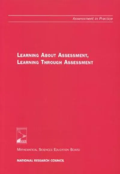 Learning About Assessment, Learning Through Assessment